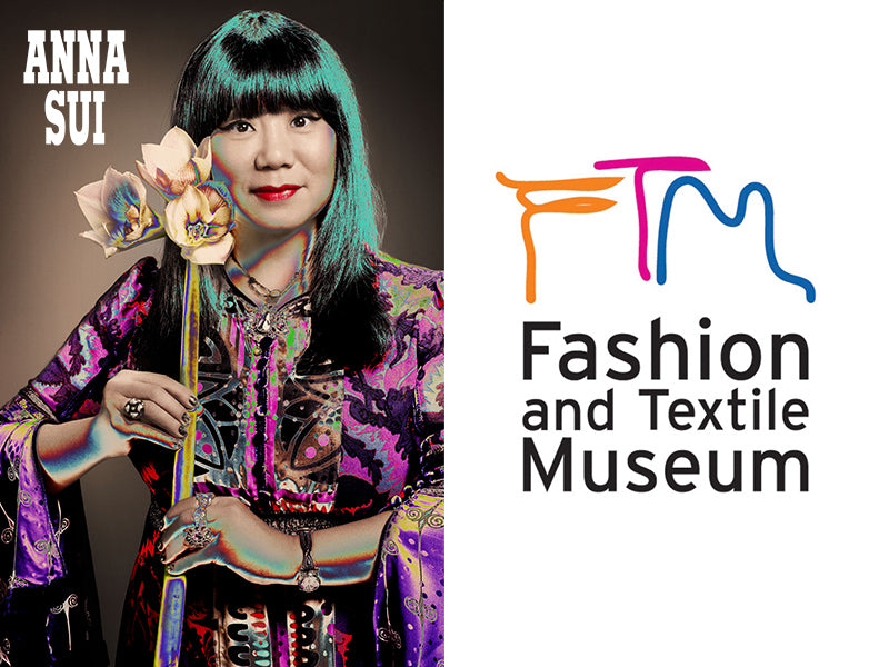 Anna Sui Exhibition at Fashion & Textile Museum