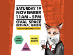 Crafty Fox OVAL SPACE 19 November